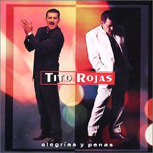 Tito Rojas - Alegrias Y Penas - Zortam Music