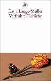 Verfr&uuml;hte Tierliebe - Katja Lange-M&uuml;ller