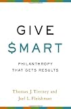 Give Smart: Philanthropy that Gets Results