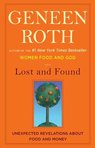 Lost and Found: Unexpected Revelations About Food and Money - Hardcover