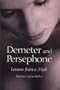 Demeter and Persephone: Lessons from a Myth