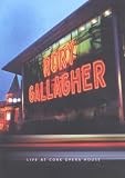 Rory Gallagher: Live at the Cork Opera House