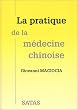 La pratique de m�decine chinoise