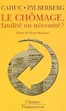 Revue Flammarion  / Le chômage, fatalité ou nécessité ?