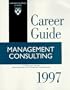 Career Guide Management Consulting 1997 (Harvard Business School Career Guide)