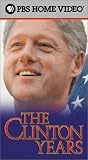 The Clinton Years [VHS]
