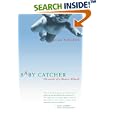 Baby Catcher, Chronicles of a Modern Midwife