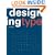 Designing Type