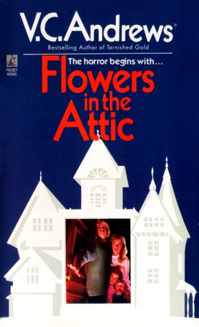 Flowers In The Attic (Dollanger Saga)