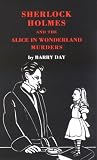  : Sherlock Holmes and the Alice in Wonderland Murders