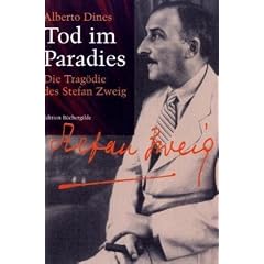 Tod im Paradies. Die Trag�die des Stefan Zweig