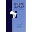  Bicycling in Africa: The Places in Between  by David Mozer