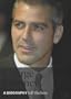 George Clooney: A Biography