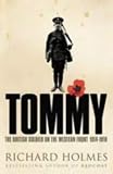 Tommy: The British Soldier on the Western Front
