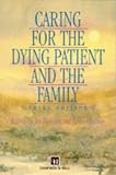 Caring for the Dying Patient and the Family