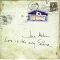 Love Is The Only Soldier