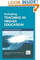 Reshaping Teaching in Higher Education: A Guide to Linking Teaching with Research (Staff & educational development series)