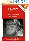 MexWX: Mexico Weather for Boaters