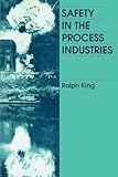 Safety in the process industries