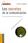 Los secretos de la comunicacion (Spanish Edition)
