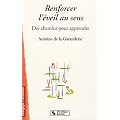 Renforcer l'�veil au sens : Des chemins pour apprendre