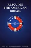 Rescuing The American Dream, The Entrepreneurs Way
