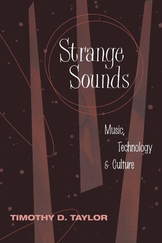 Strange Sounds: Music, Technology and Culture