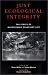 Book Just Ecological Integrity: The Ethics of Maintaining Planetary Life (Studies in Social, Political, and Legal Philosophy)