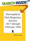 Theosophical Path Magazine, January 1917 through February 1918
