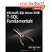 Microsoft� SQL Server� 2008 T-SQL Fundamentals (PRO-Developer)