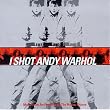 I Shot Andy Warhol: Music From And Inspired By The Motion Picture