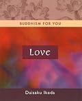 Love (Buddhism For You series)
