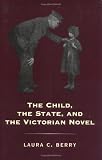 The Child, the State, and the Victorian Novel