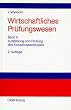 Wirtschaftliches Pr�fungswesen, Bd.2, Aufstellung und Pr�fung des Konzernabschlusses: Bd II