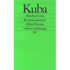 Kuba: Abschied vom Kommandanten? (edition suhrkamp)