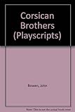 The Corsican brothers : a play with music in two acts