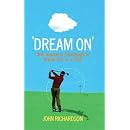 'Dream On': One Hacker's Challenge to Break Par in a Year
