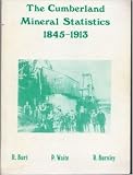 The Cumberland mineral statistics : metalliferous and associated minerals, 1845-1913