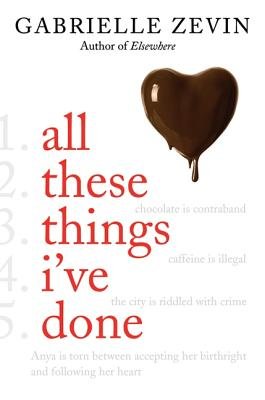 All These Things I've Done[ALL THESE THINGS IVE DONE][Hardcover]