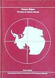 Frozen stakes : the future of Antarctic minerals