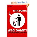 Weg damit!: Entr�mpeln befreit