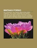 Bintang porno: Gay pornografi, Nao Oikawa, Maria Ozawa, Brent Corrigan, Traci Lords, Pornografi gay, Barrett Long, Zeb Atlas, Brent Everett (Indonesian Edition)