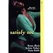 Satisfy Me (Aphrodisia)