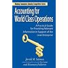 Accounting for World Class Operations (Winner of the Shingo Prize for Manufacturing Excellence)
