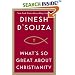 What's So Great About Christianity