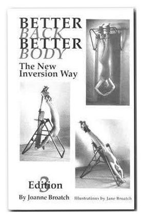 Better Back, Better Body: The New Inversion Way, 4th Edition