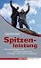 Suchen : Spitzenleistung (Colours of Business): Grenzerfahrungen und Erfolgsprinzipien beim Managen und Extrembergsteigen