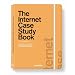 The Internet Case Study Book