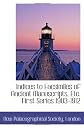 Indices to Facsimiles of Ancient Manuscripts, Etc. First Series 1903-1912