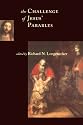 The Challenge of Jesus' Parables (McMaster New Testament Series)